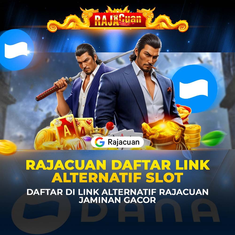 Slot Dana Gacor Rajacuan